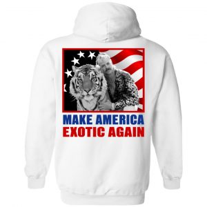 Joe Exotic For President 2016 Make America Exotic Again Shirt, Hoodie, Tank 35
