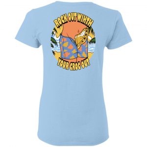 Rock Out Wihth Your Croc Out Shirt, Hoodie, Tank 27