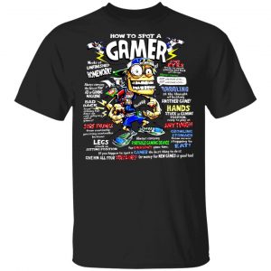 How To Spot A Gamer Shirt, Hoodie, Tank Apparel