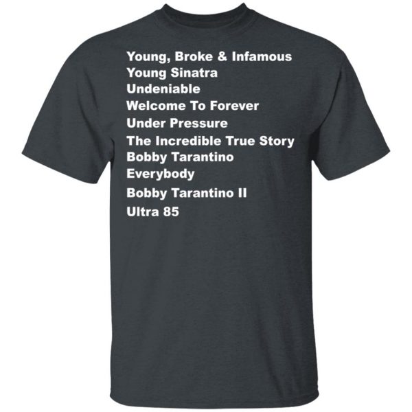 Young Broke Infamous Young Sinatra Undeniable Welcome To Forever Under Pressure Shirt, Hoodie, Tank Apparel 4