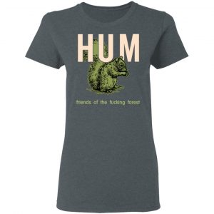 Hum Friends Of The Fucking Forest Shirt, Hoodie, Tank 19