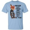 Never Let Them See That They Get To You Nick Wilde Shirt, Hoodie, Tank 1