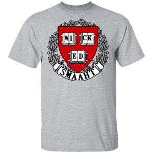 College Wicked Smaaht Shirt, Hoodie, Tank 16 College Wicked Smaaht Shirt, Hoodie, Tank 16