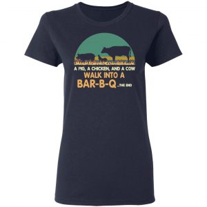 A Pig A Chicken And A Cow Walk Into A Bar-B-Q Shirt, Hoodie, Tank 20