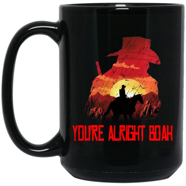 You’re Alright Boah RDR2 Style Gaming Mug Coffee Mugs 4