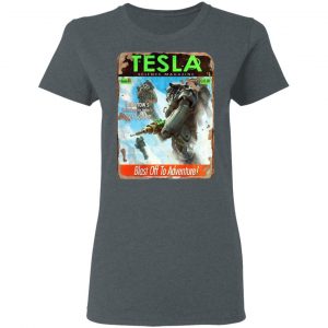 Tesla Science Magazine Blast Off To Adventure Shirt, Hoodie, Tank 19