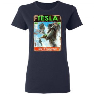 Tesla Science Magazine Blast Off To Adventure Shirt, Hoodie, Tank 20