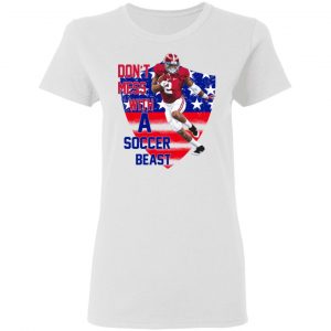 Don't Mess With A Soccer Beast Shirt, Hoodie, Tank 7