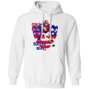 Don't Mess With A Soccer Beast Shirt, Hoodie, Tank 9