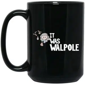 It Was Walpole Mug 5
