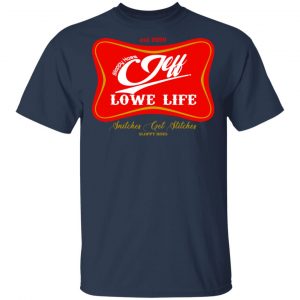 Sloppy Hoes Jeff Lowe Life Est 2020 Shirt, Hoodie, Tank 16