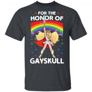 For The Honor Of Gayskull Shera Shirt, Hoodie, Tank Apparel 2