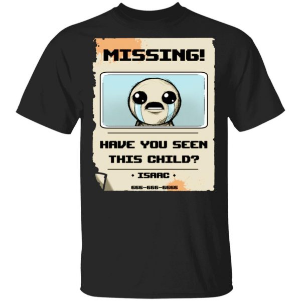 Isaac Missing Poster Have You Seen This Child Shirt, Hoodie, Tank Apparel 3