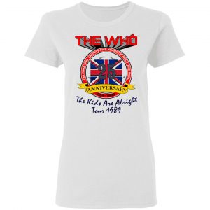 The Who 25 Anniversary The Kids Are Alright Tour 1989 Shirt, Hoodie, Tank 18