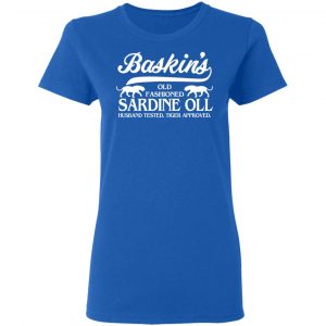 Baskin's Old Fashioned Sardine Oll Husband Tested Tiger Approved Shirt, Hoodie, Tank 21 Baskin's Old Fashioned Sardine Oll Husband Tested Tiger Approved Shirt, Hoodie, Tank 21