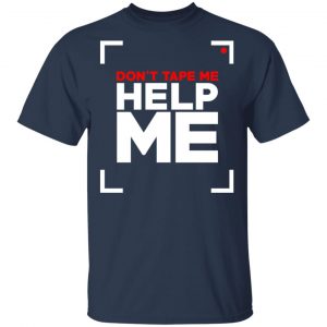 Don't Tape Me Help Me Shirt, Hoodie, Tank 16