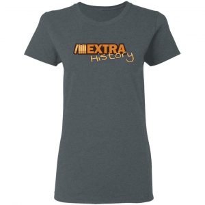 Extra History Logo Shirt, Hoodie, Tank 18