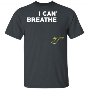I Can't Breathe T Shirt, Hoodie, Tank 15