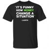 It's Funny How Money Change A Situation Lauryn Hill Shirt, Hoodie, Tank 1