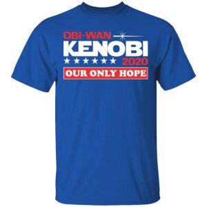 Obi-Wan Kenobi 2020 Our Only Hope Shirt, Hoodie, Tank 17 Obi-Wan Kenobi 2020 Our Only Hope Shirt, Hoodie, Tank 17