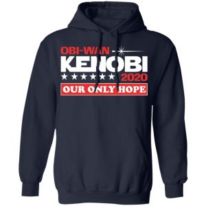Obi-Wan Kenobi 2020 Our Only Hope Shirt, Hoodie, Tank 23 Obi-Wan Kenobi 2020 Our Only Hope Shirt, Hoodie, Tank 23