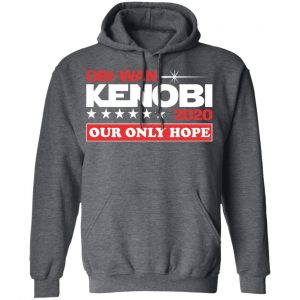 Obi-Wan Kenobi 2020 Our Only Hope Shirt, Hoodie, Tank 24 Obi-Wan Kenobi 2020 Our Only Hope Shirt, Hoodie, Tank 24