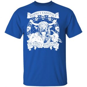 Respect Existence Or Expect Resistance Shirt, Hoodie, Tank 17