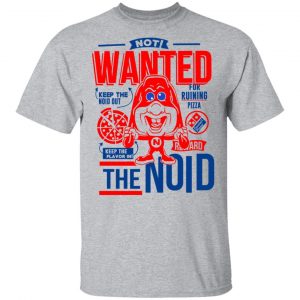 The Noid Not Wanted Keep The Noid Out Keep The Flavor In Shirt, Hoodie, Tank 16
