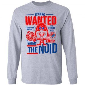 The Noid Not Wanted Keep The Noid Out Keep The Flavor In Shirt, Hoodie, Tank 20