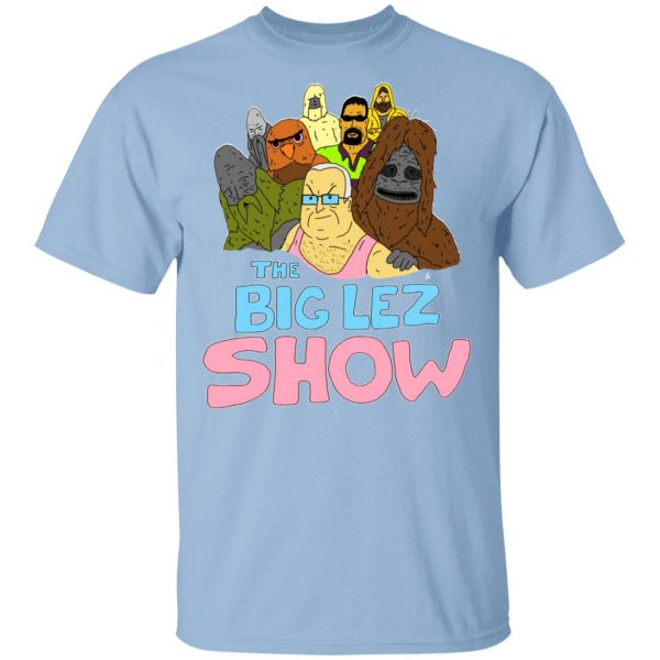 The Big Lez Show Shirt, Hoodie, Tank 3
