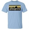 Pinegrove Shirt, Hoodie, Tank 1