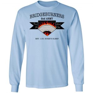 Bridgeburners 2nd Army Est. 1151 Burn's Sleep Shirt, Hoodie, Tank 22