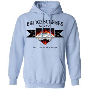 Bridgeburners 2nd Army Est. 1151 Burn's Sleep Shirt, Hoodie, Tank 25