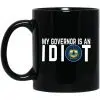 My Governor Is An Idiot Vermont 11 oz Mug 1