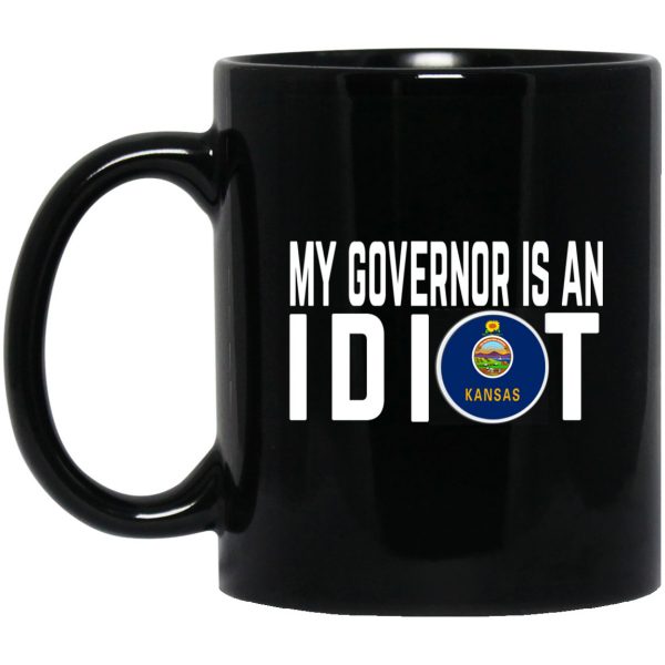My Governor Is An Idiot Kansas 11 oz Mug 3