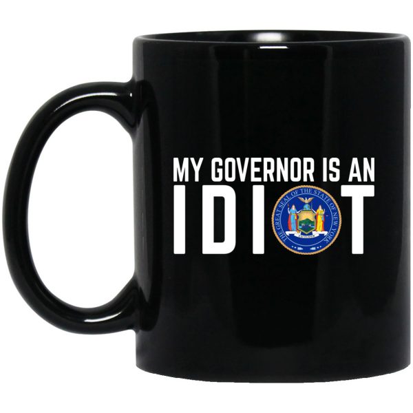 My Governor Is An Idiot New York 11 oz Mug 3