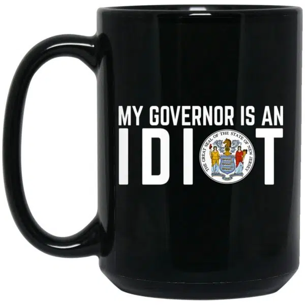 My Governor Is An Idiot New Jersey Seal 11 oz Mug 4