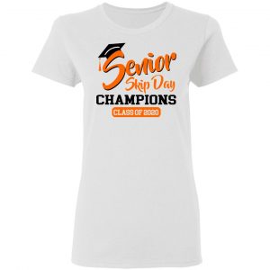 Senior Skip Day Champions Class Of 2020 Shirt, Hoodie, Tank 18