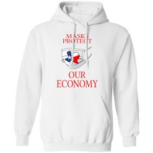 Masks Protect Our Economy Shirt, Hoodie, Tank 24 Masks Protect Our Economy Shirt, Hoodie, Tank 24