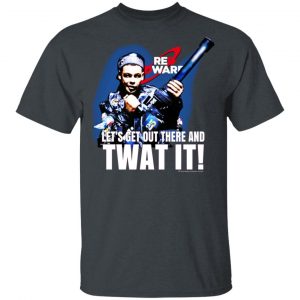 Red Dwarf Let’s Get Out There And Twat It Shirt, Hoodie, Tank Apparel 2