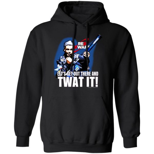 Red Dwarf Let’s Get Out There And Twat It Shirt, Hoodie, Tank Apparel 11