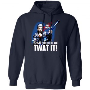 Red Dwarf Let's Get Out There And Twat It Shirt, Hoodie, Tank 9