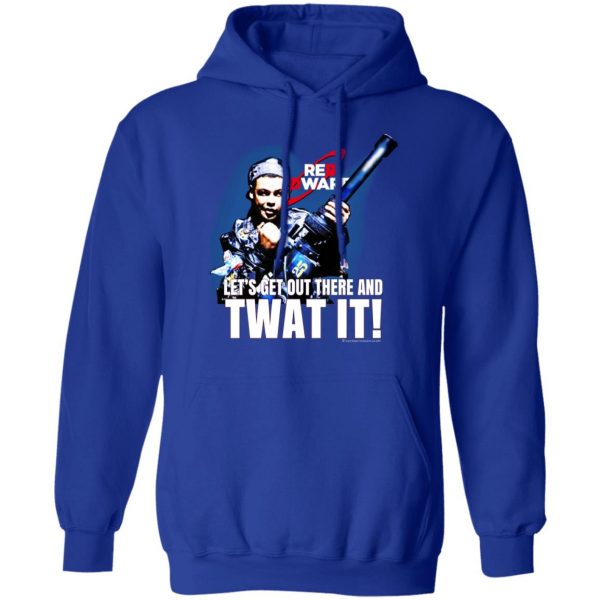 Red Dwarf Let’s Get Out There And Twat It Shirt, Hoodie, Tank Apparel 14