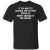 If You Want To Change The System Speak Up White Silence Is Pro Racism Shirt, Hoodie, Tank 2