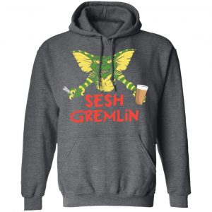 Sesh Gremlin Shirt, Hoodie, Tank 24
