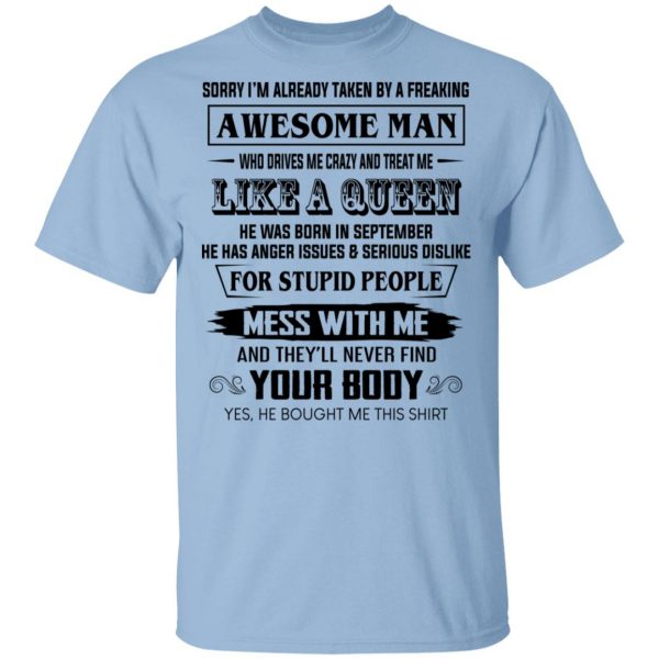 I'm Already Taken By A Freaking Awesome Man Who Drives Me Crazy And Born In September Shirt, Hoodie, Tank 3