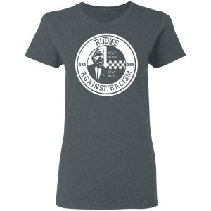 Rudies Against Racism Stay Rude Stay Rebel Shirt, Hoodie, Tank 19