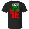 Resist Comply You Still Die Shirt, Hoodie, Tank 2