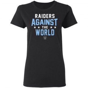 Oakland Raiders Raiders Against The World Shirt, Hoodie, Tank 8