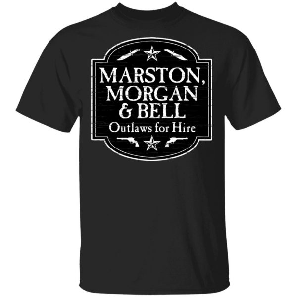 Marston Morgan & Bell Outlaws For Hire Shirt, Hoodie, Tank 3